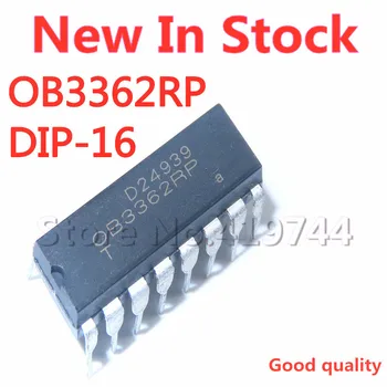 5DB/SOK OB3362RP OB3362 DIP-16 LED power board háttérvilágítás IC Raktáron ÚJ, eredeti IC