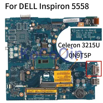 A DELL Inspiron 5458 5558 5758 Celeron 3215U Notebook Alaplap KN-0N9T5P 0N9T5P LA-B843P SR243 HDMI DDR3 Laptop Alaplap