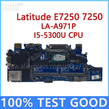 A DELL Latitude E7250 7250 Laptop Alaplap I5-5300U CPU-LA-A971P KN-0G9CNK 0G9CNK Alaplapja